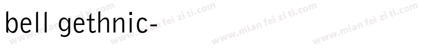 bell gethnic字体转换